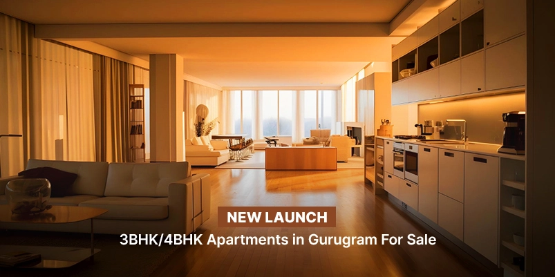 New Launch 3BHK/4BHK Apartments in Gurugram For Sale